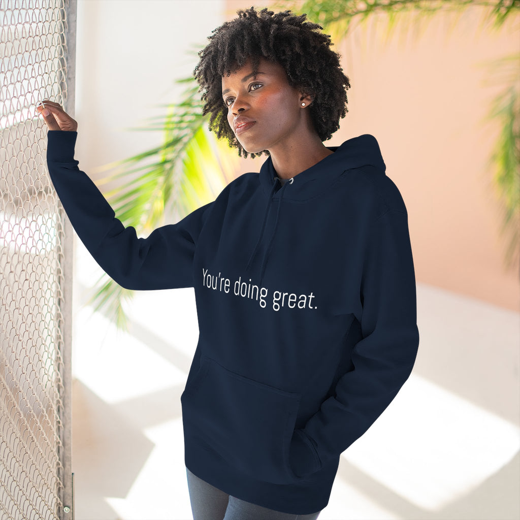 You're doing great. Motivational Unisex Hoodie