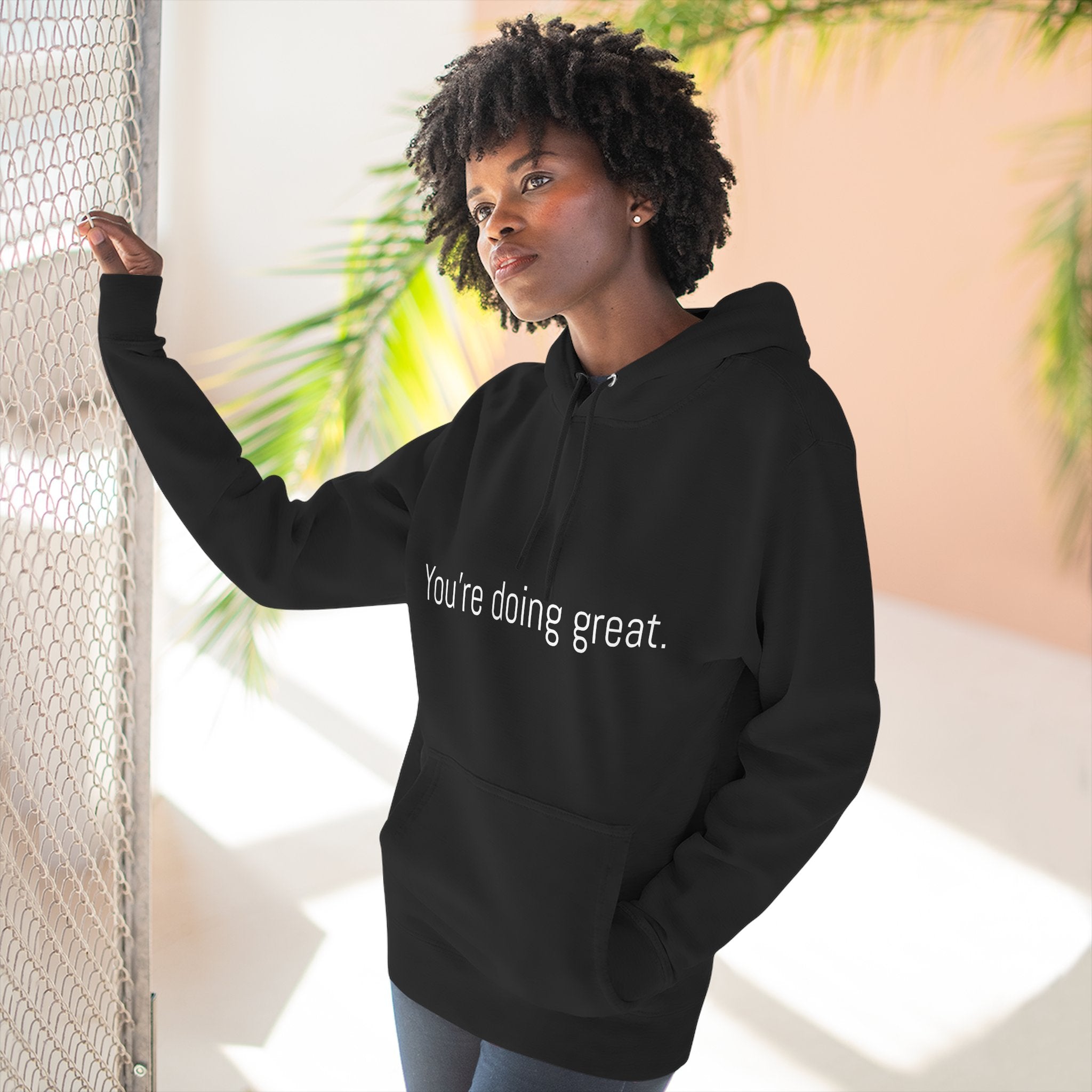 You're doing great. Motivational Unisex Hoodie