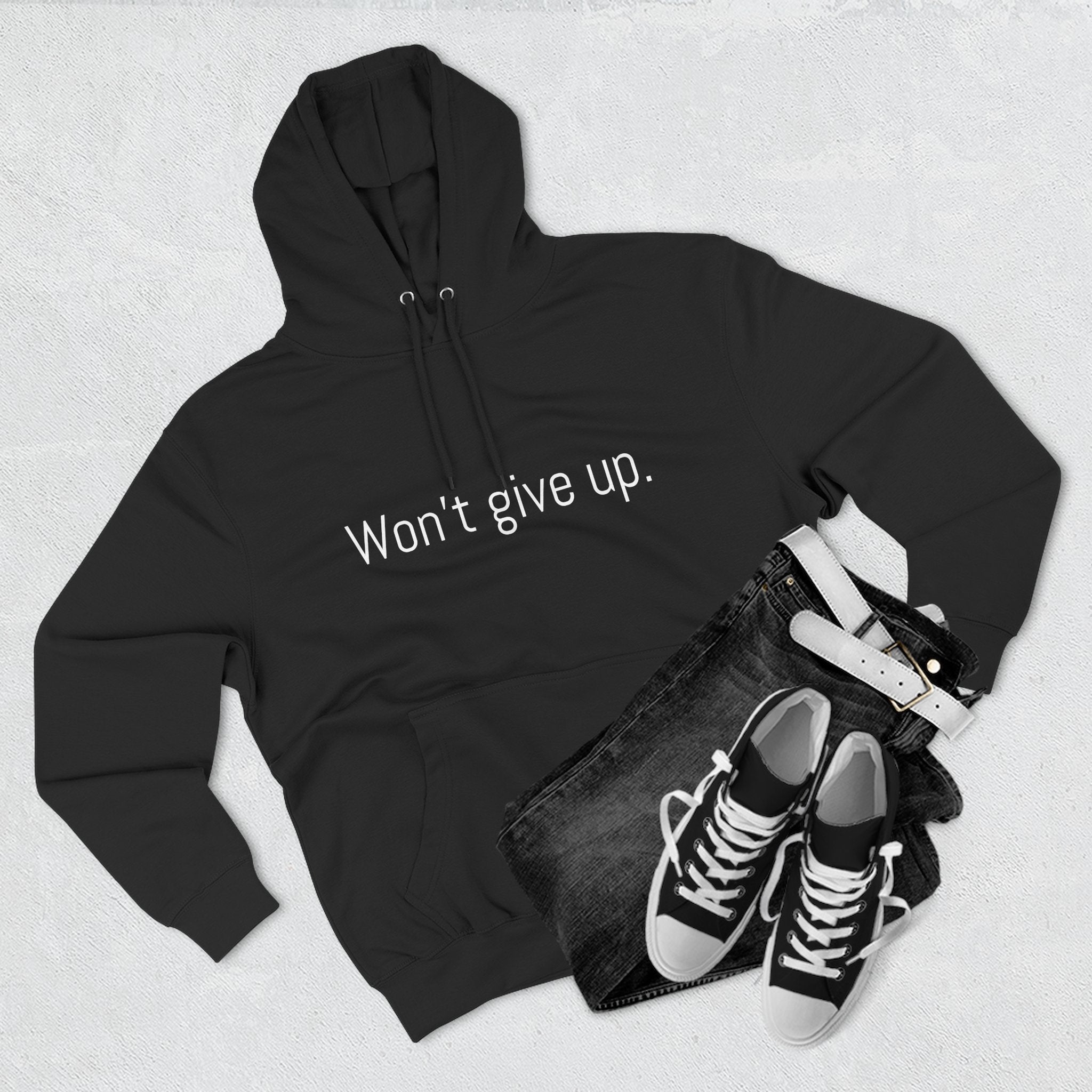 Won't give up. Motivational Unisex Hoodie