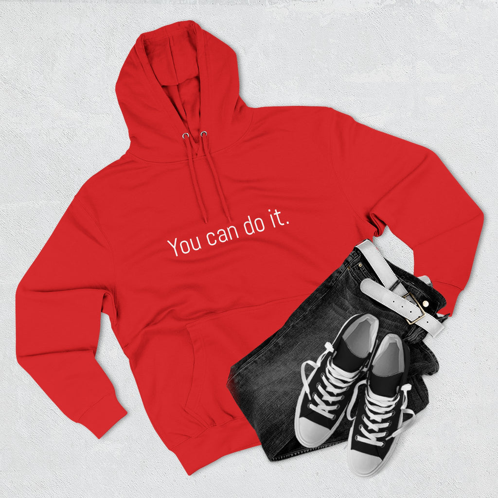 You can do it. Motivational Unisex Hoodie