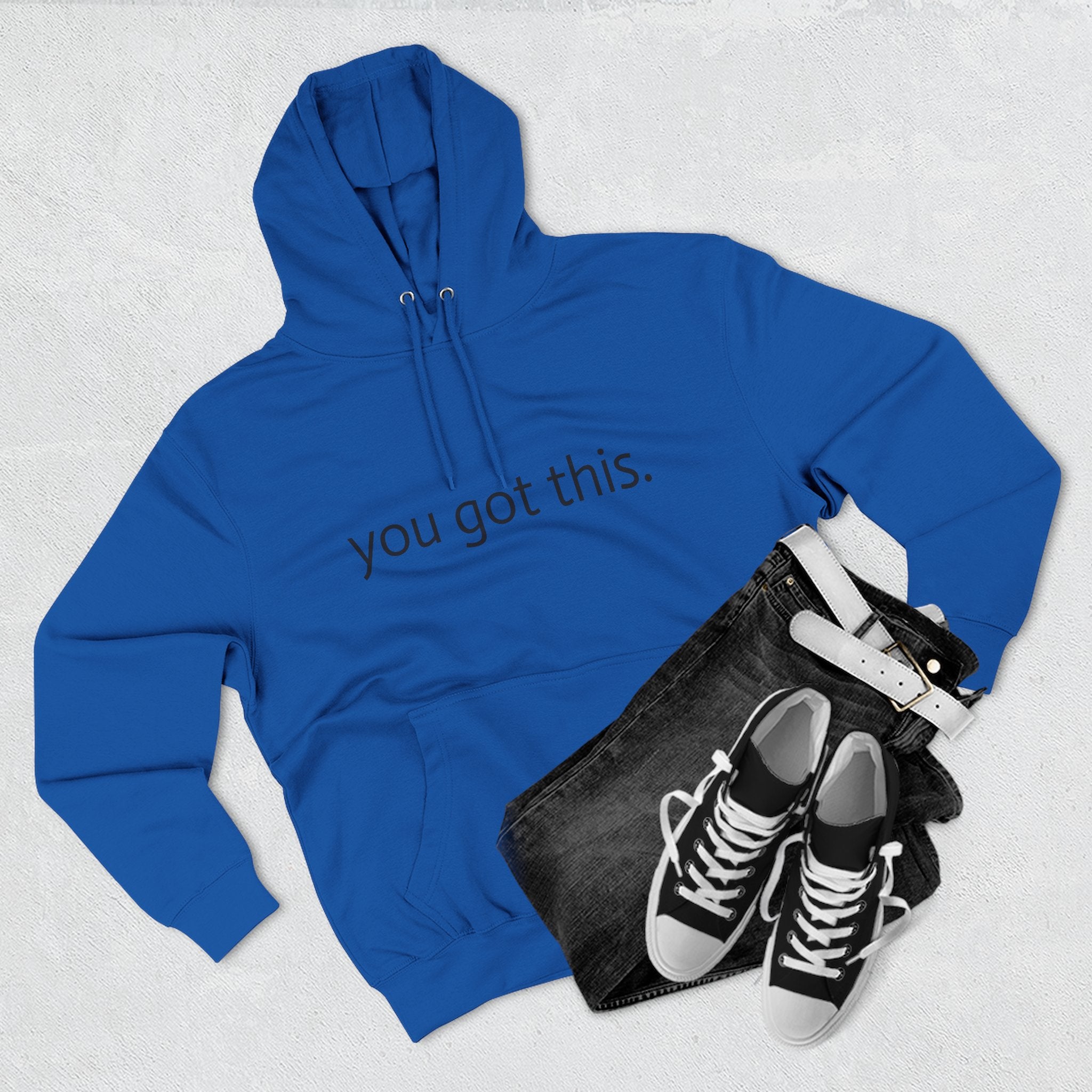 You Got This. Motivational Unisex Hoodie