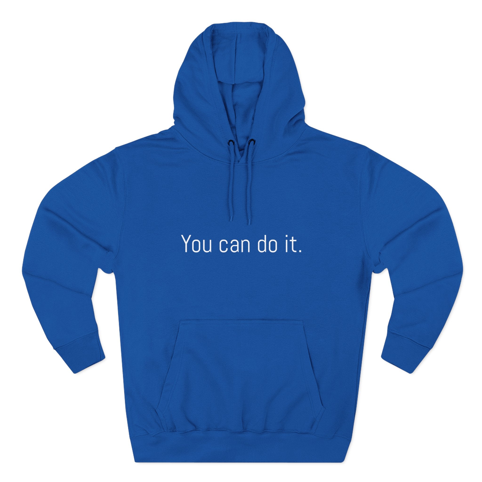 You can do it. Motivational Unisex Hoodie